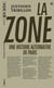 La Zone : Une histoire alternative de Paris