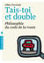 Tais-toi et double ! philosophie du code de la route