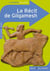 Le récit de Gilgamesh