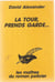 La tour prends garde