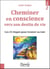 Cheminer en conscience vers son destin de vie - les 21 étapes pour trouver sa voie