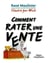Comment rater une vente