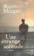 Une etrange solitude