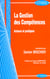 La gestion des competences - acteurs et pratiques