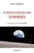 NOUVELLE REVOLUTION ECONOMIQUE (LA)