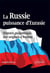 La Russie, puissance d'Eurasie (Histoire géopolitique des origines à Poutine)