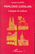 PARLONS CATALAN : Langue et culture