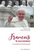 François le successeur - la complémentarité des papes