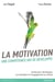 La motivation, une competence qui se developpe