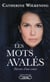 Les mots avalés - parcours d'une vorace