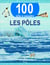 100 infos à connaître : Les Pôles