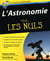 L'Astronomie Pour Les Nuls