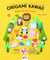 Origami kawaii : Spécial animaux
