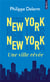 New York New York : Une ville rêvée