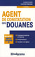 Agent de constatation des douanes (2e édition)