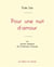 Pour une nuit d'amour de Émile Zola (édition grand format)