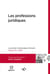 Les professions juridiques - journées Cambodge-Vietnam Tome 61 - 2011