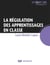 La Regulation Des Apprentissages En Classe