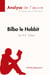 Bilbo le hobbit de J. R. R. Tolkien - analyse complète de l'oeuvre et résumé