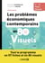Problèmes économiques contemporains en 80 visuels : Tout le programme en 57 fiches et en 85 visuels