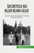 Secretele Ku Klux Klan-ului : Fata mascata a prejudecatilor în Statele Unite ale Americii