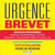 Urgence - brevet - français, mathématiques, histoire, géographie, éducation civique - tests d'entraînement, tests d'évaluation, fiches de révision (nouveaux programmes)