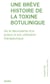 Une brève histoire de la toxine botulinique : De la découverte d'un poison à son utilisation thérapeutique