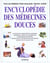 Encyclopedie des medecines douces