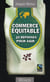 Commerce équitable - 20 réponses pour agir