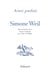 Ainsi parlait Tome 43 : Simone Weil : dits et maximes de vie