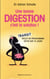 Une bonne digestion, c'est la solution !