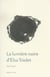 La lumière noire d'elsa triolet