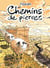 Chemins de pierre