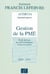Gestion de la pme - guide pratique du chef d'entreprise et de son conseil (édition 2009-2010)