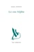 Le cas alpha