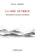 La voie ouverte