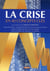 La crise en 40 concepts clés (2e édition)