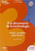 A la decouverte de la technologie au cycle 3 - projet 'un ballon pour l'ecole