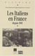 Italiens en France depuis 1945