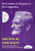 De la nature de l'hypnose et de la suggestion - intégrale des articles de Milton H. Erickson sur l'hypnose Tome 1