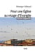 Pour une église au visage d'évangile - douze urgences