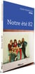 Notre été 82