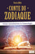 Conte du zodiaque : petite introduction à l'astrologie