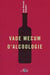 Vademecum d'alcoologie