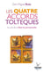 Les quatre accords toltèques - la voie de la liberté personnelle