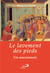Le lavement des pieds - un asacrament