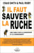 Il faut sauver la ruche - une fable sur le leadership et le changement