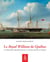 Le royal William de Québec