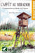 L'affut au mirador - construction et mode de chasse