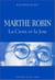 Marthe robin - la croix et la joie